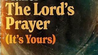 The Lord's Prayer (It's Yours) - thurane