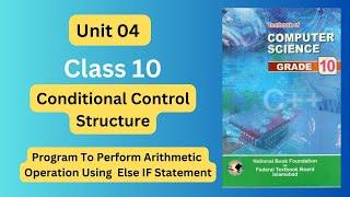 C Program To Perform Arithmetic Operation Using Else IF Statement | Class 10 Computer Science