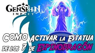 CÓMO ACTIVAR la Estatua de los 7 de ESPINODRAGÓNGENSHIN IMPACT