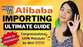 Paano mag import sa Alibaba? | Fully Explained | FREE Tutorial | Everything You Need to Know