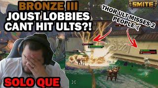 MISSED ULTS AND CLUTCH PLAYS BRONZE JOUST IS COMEDY!