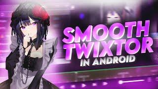 Smooth Twixtor In Android Tutorial | Twixtor Like AE | Node Video