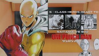 S - Class Heros React to Saitama vs God || One Punch Man