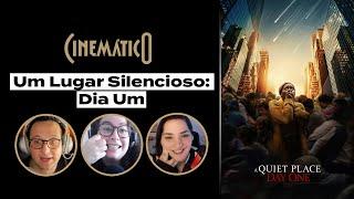 Um Lugar Silencioso: Dia Um | Cinemático | B9 Podcasts