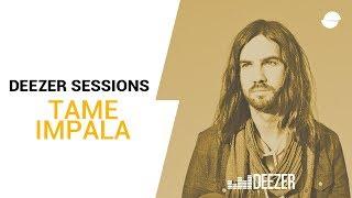 Tame Impala | Deezer Session