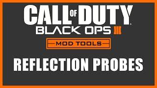 Black Ops 3 Mod Tools - Reflection Probes