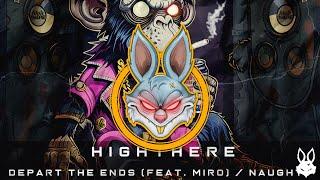 HighThere & MiRO - Depart The Ends [Neuroheadz]