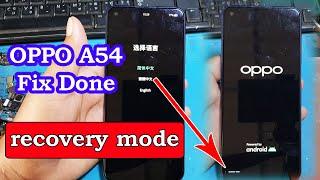 How to fix oppo a54 stuck recovery mode done️,restoration phone oppo a54
