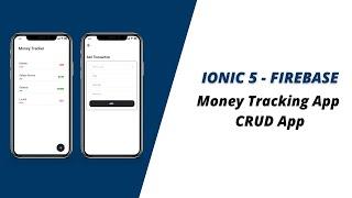 Ionic 5 - Firebase CRUD App | Money Tracking App Ionic - Firebase | Ionic 5 Tutorials for beginners