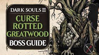 Curse Rotted Greatwood Boss Guide - Dark Souls 3 Boss Fight Tips and Tricks on How to Beat DS3
