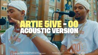 ARTIE 5IVE - “00” (Acoustic Version)