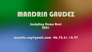 Mandrin GAUDEZ - Sculpting demo reel 2021