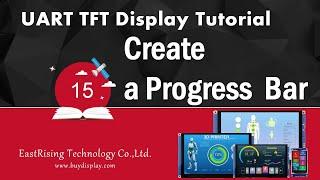 Intelligent UART TFT Display Tutorial 15 - Create a Progress Bar