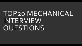 top20 mechanical interview questions