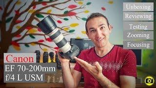 Canon EF 70-200mm f/4 L USM Lens Review with samples, Unboxing,Testing, zooming(fullframe and APS-C)