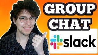 How To Create A Group Chat On Slack