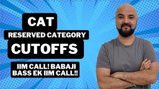 CAT for Reserved Category Cutoffs | Attempt 8 5 5 Ques = IIM Call! Babaji bass ek IIM Call!!