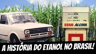 A HISTÓRIA DO ETANOL NO BRASIL!