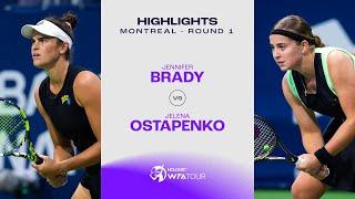 Jennifer Brady vs. Jelena Ostapenko | 2023 Montreal Round 1 | WTA Match Highlights