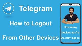 How Telegram Logout from Other Devices Like Mobile or Laptop