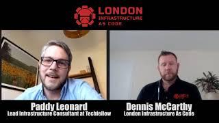 Paddy Leonard meets London Infrastructure as Code