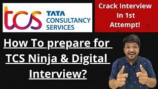 How To Prepare for TCS NINJA/DIGITAL Interview | Crack Interview in 1st Attempt | Free Resources 