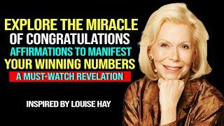 Louise Hay - Congratulations Affirmations to WIN THE LOTTERY