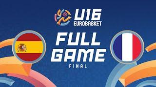 FINAL | Spain v France | Full Basketball Game | FIBA U16 EuroBasket 2024