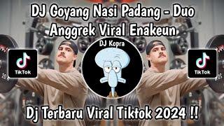 DJ GOYANG NASI PADANG - DUO ANGGREK || JANGAN BERSEDIH JANGANLAH MERANA | VIRAL TIKTOK 2024‼️