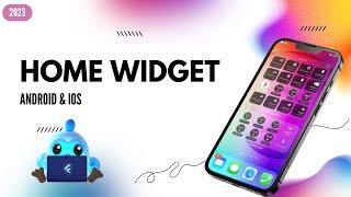 Complete Guide for Creating Home Widgets with Flutter for Android & iOS