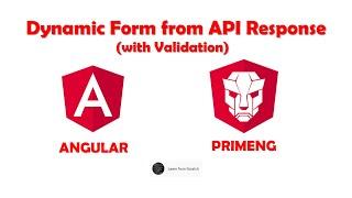 Dynamic Form Creation and its Validation from API Response (Code Attached) - Angular | PrimeNG