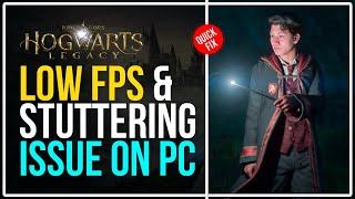 FIX Hogwarts Legacy Low FPS & Stuttering On PC | Boost Performance [UPDATED SOLUTIONS]