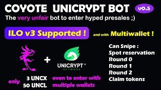 Coyote UNICRYPT BOT for ILO v3 presales - Multiwallet entries