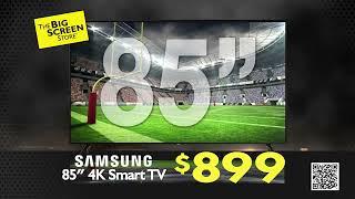 85" Samsung $899