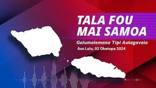 Radio Samoa - News from Samoa (02 OCT 2024)