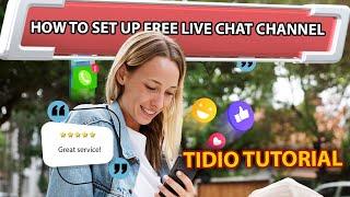 Free Live Chat for Your Website: Setting Up channels on Tidio (Part 1)