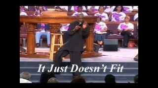 Pt 3 - It Just Doesn't Fit - Bishop Noel Jones