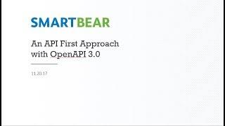 Adopting an API First Approach with OpenAPI 3.0