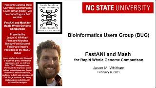BUG: FastANI and Mash for Rapid Whole Genome Comparison