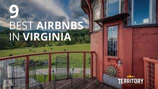 9 Incredible Virginia Airbnbs & Vacation Rentals