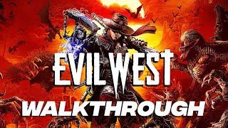 Evil West EVIL Walkthrough / Chapter 16 The Grand Finale (No Healing)