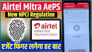 Airtel Mitra NPCI New Guidline | Airtel Payments Bank BC AePS New Full Process |Airtel AePS New Rule