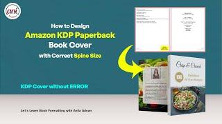 How to Design Amazon KDP Paperback Book Cover with Correct Spine Size | Front, Back and Spine Design