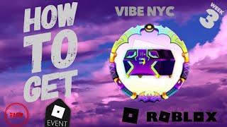 HOW TO GET FEY'S WEEK #3 BADGE IN VIBE NYC | ROBLOX METAVERSE CHAMPIONS EVENT | #TEAMFEY