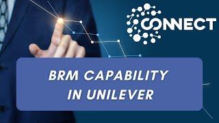 BRM Capability in Unilever