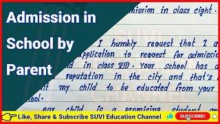 Write application for admission in school by parent |Admission in school by parent |Best application