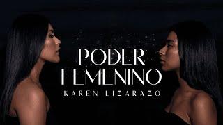 Karen Lizarazo - Poder Femenino "La Película" - Video Oficial
