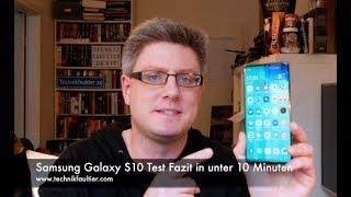 Samsung Galaxy S10 Test Fazit in unter 10 Minuten