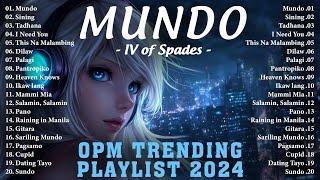 Mundo - IV of Spades, Sining (Lyrics)  Best OPM Tagalog Love Songs | OPM Tagalog Top Songs 2024