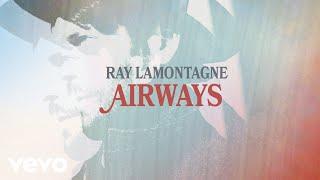 Ray LaMontagne - Airwaves (Audio)